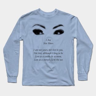 im not yours Long Sleeve T-Shirt